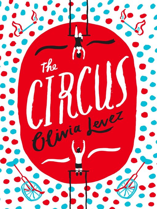 Title details for The Circus by Olivia Levez - Available